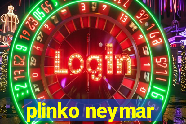 plinko neymar